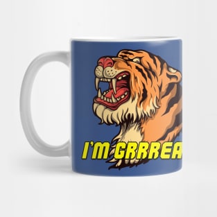 I'm GRRREAT! Mug